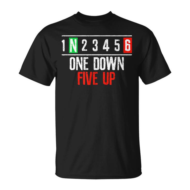 One Down Five Up Gänge Motorrad Motorradfahren Biker Biken T-Shirt