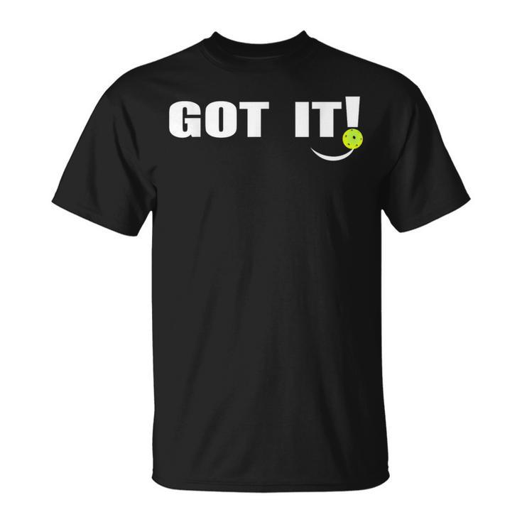 Got It Oops Yours Pickleball Lovers Front And Back T-Shirt