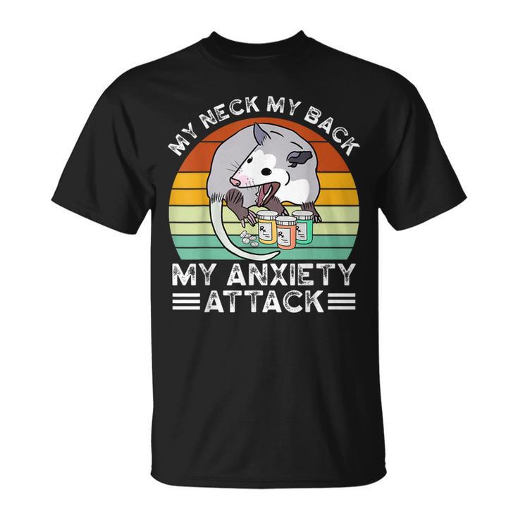 Opossum My Neck Back Anxiety Attack Possum Song Men T-Shirt