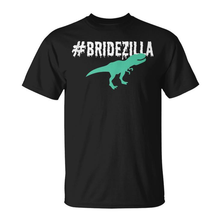 The Original Bridezilla Bachelorette And Bride T-Shirt