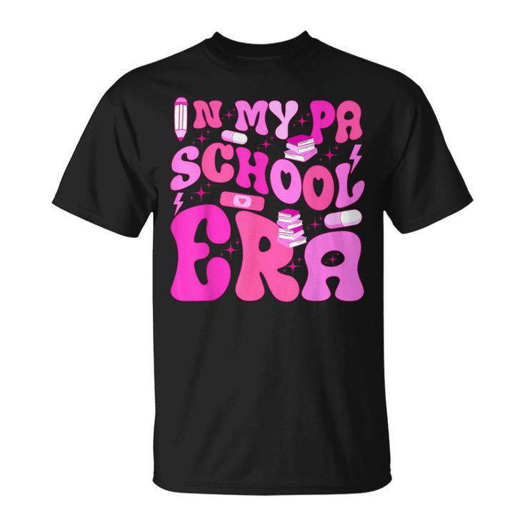 My Pa School Era For Physician Assistant Student Future Pa T-Shirt