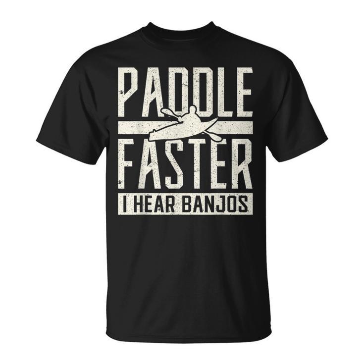 Paddle Faster I Hear Benjos Kayak Banjo T-Shirt