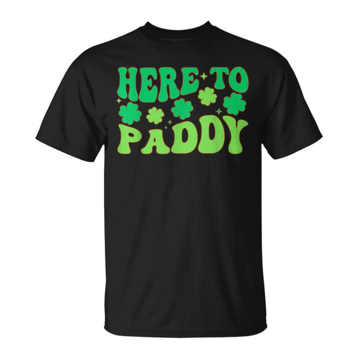 Here To Paddy Lucky Family St Patrick's Party Drinking T-Shirt