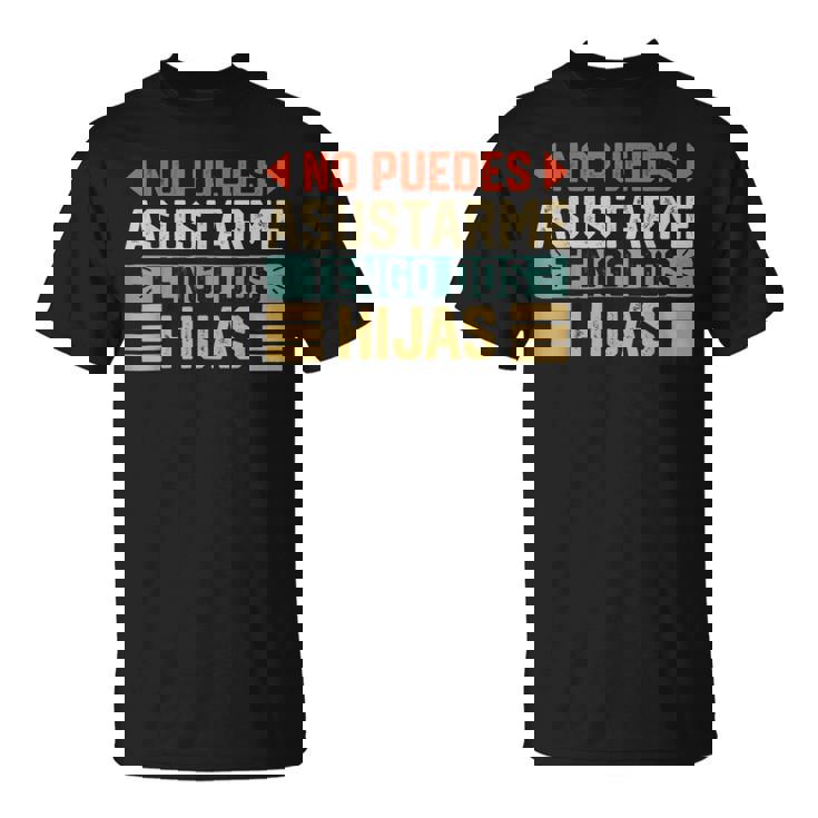 Padre E Hija Papá E Hija Tengo Dos Hijas Camiseta unisex