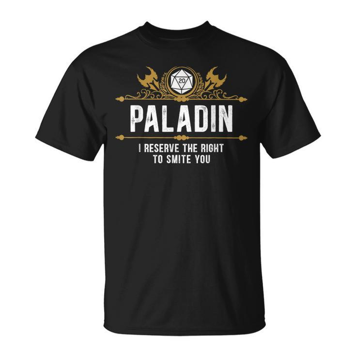 Paladin I Reserve The Right To Smite You T-Shirt