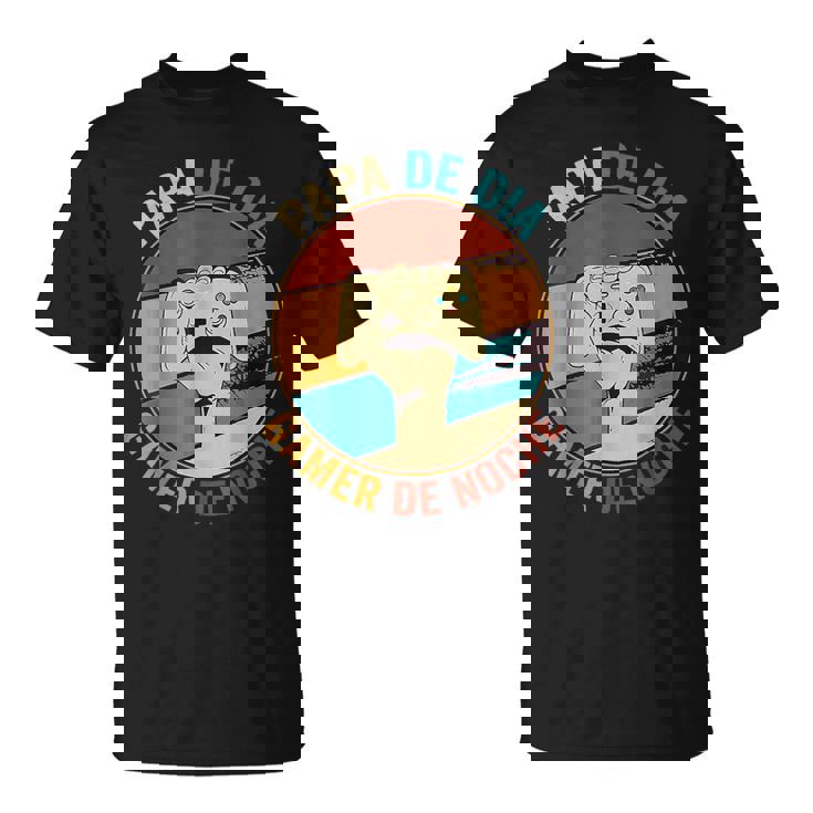 Papa De Dia Gamer De Noche Para Padre Día Del Padre Camiseta unisex