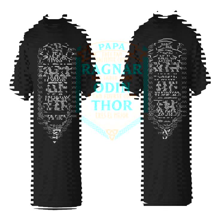 Papá Eres Tanaliente Como Ragnar Eres El Mejorikingos Camiseta unisex