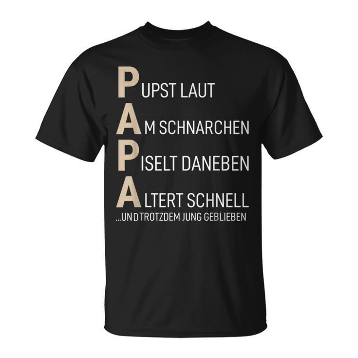 Papa Pupst Laut Am Snarchen Bester Dad Der Welt T-Shirt