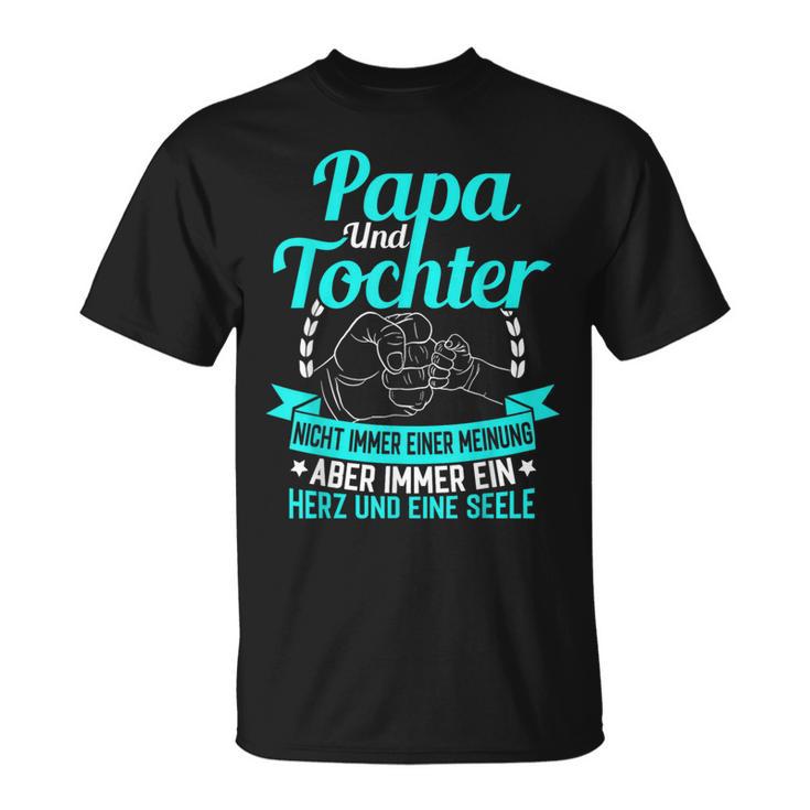 Papa Und Tochter Ein Herz Und Eine Seeleatertag Geschenk T-Shirt