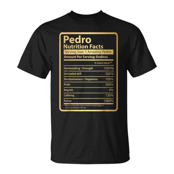 Pedro Nutrition Facts Father's Day For Pedro T-Shirt