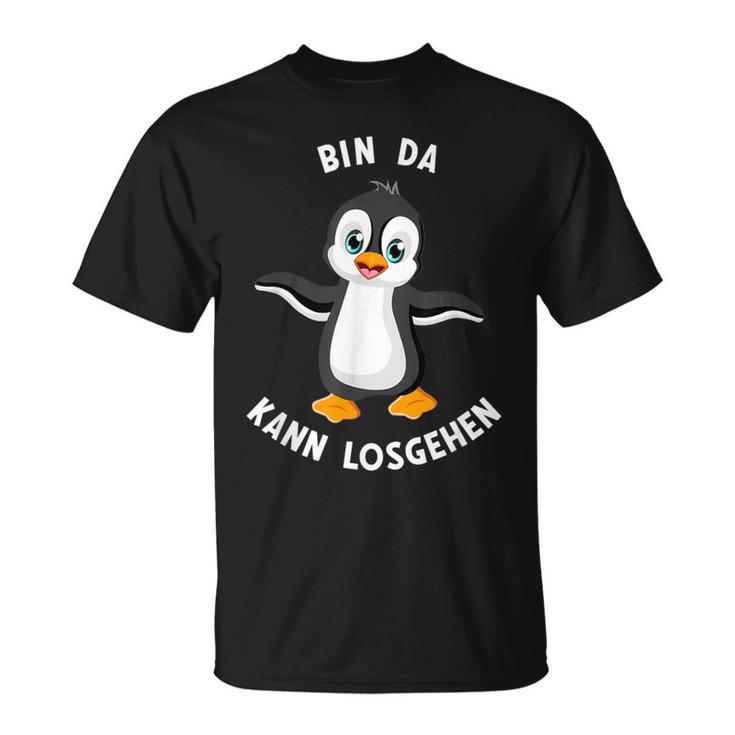 Penguin Bin Da Kann Losgehen Statement Motif T-Shirt