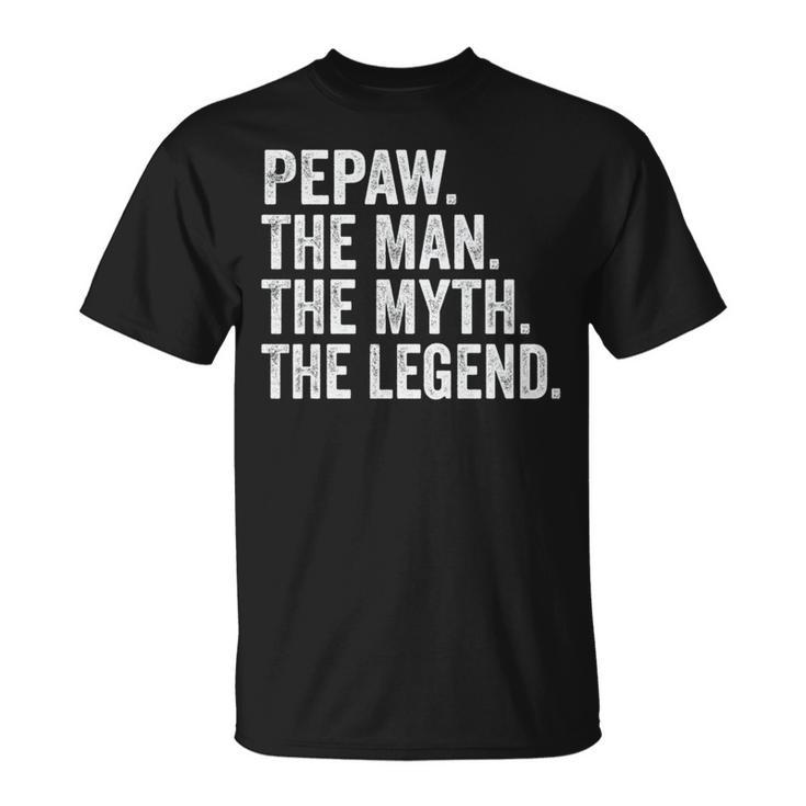 Pepaw Der Mann Der Mythos Die Legende Opa-Vatertag T-Shirt