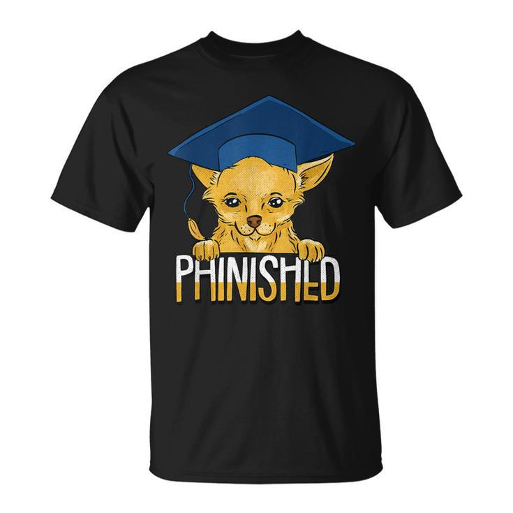 Phinished Phd Cute Chihuahua PhD Grad Candidate Student T-Shirt