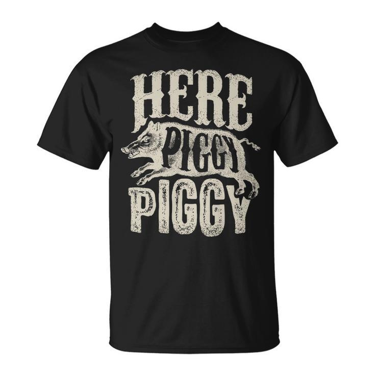 Here Piggy Piggy Boar Hunting Vintage Pig Hog Hunter T-Shirt