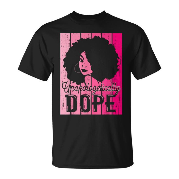 Pink Black History Month Unapologetically Dope Black Pride T-Shirt