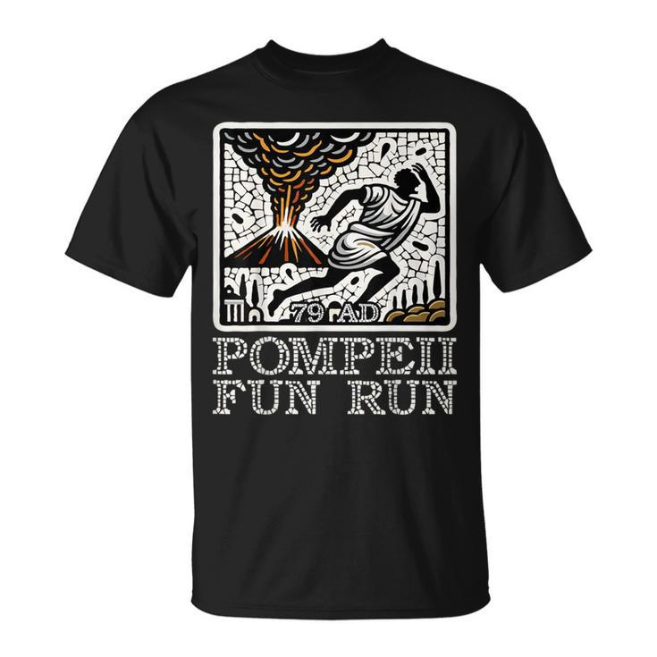 Pompeii Fun Run History Geography Volcanologist Volcanology T-Shirt