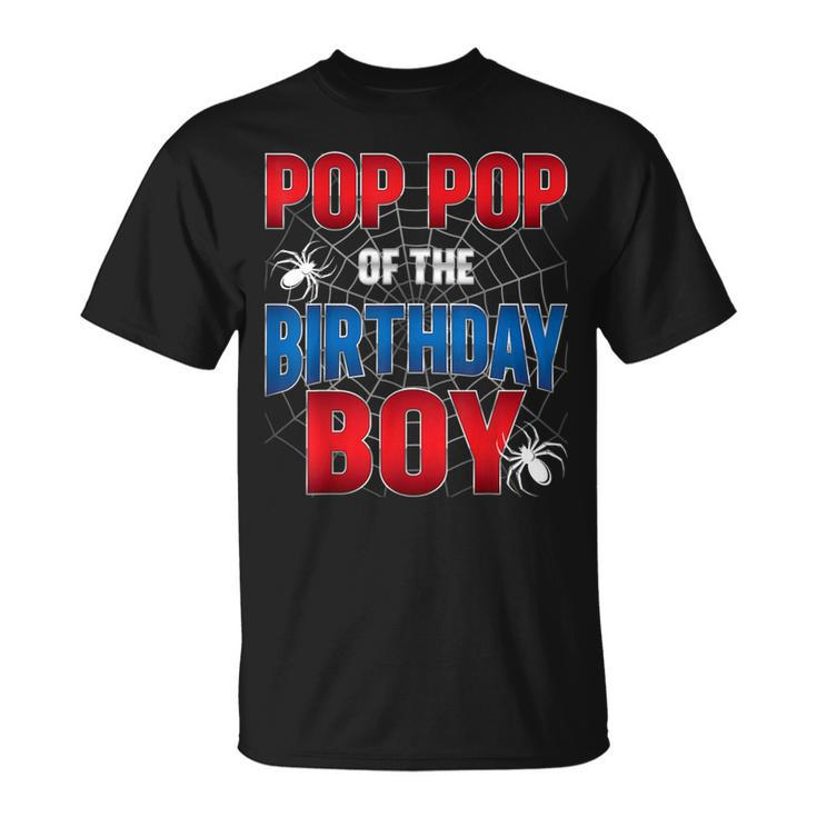 Pop Pop Of Birthday Boy Costume Spider Web Birthday Party T-Shirt