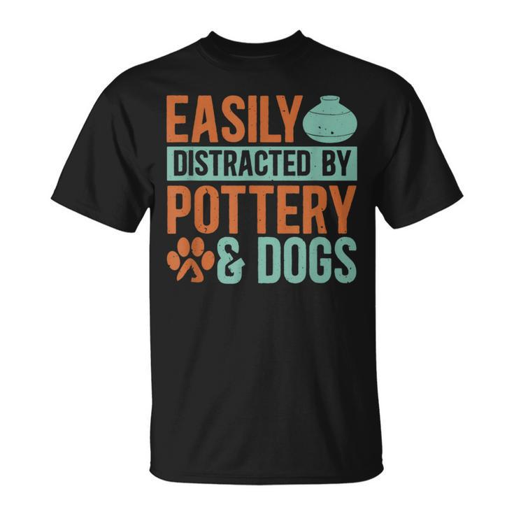 Pottery And Dogs Easily Distracted Kiln Potters Dog Lovers T-Shirt