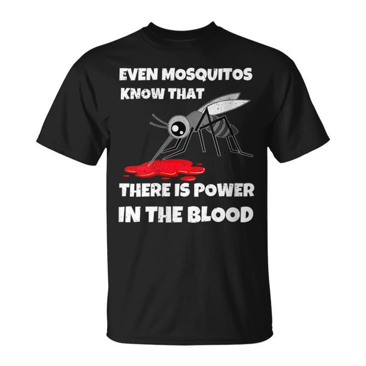 Power In The Blood Mosquito Religion Pun Christian T-Shirt