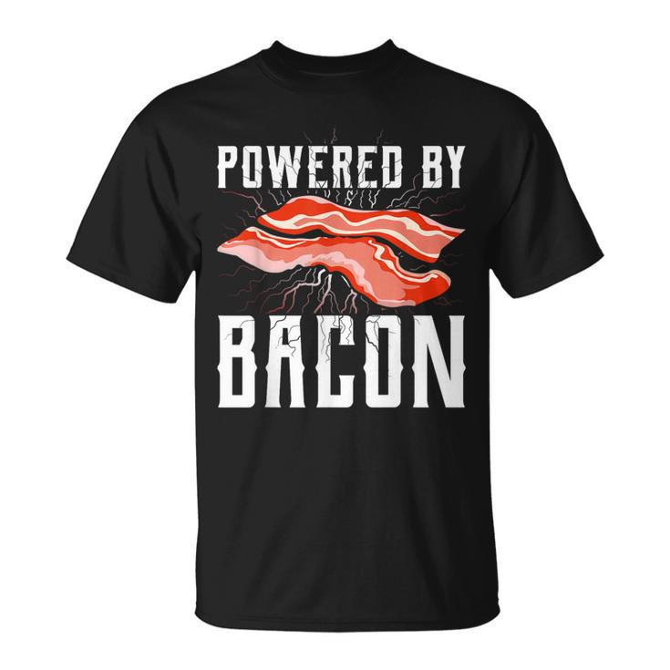 Powered By Bacon For Meat Lovers Keto Bacon T-Shirt
