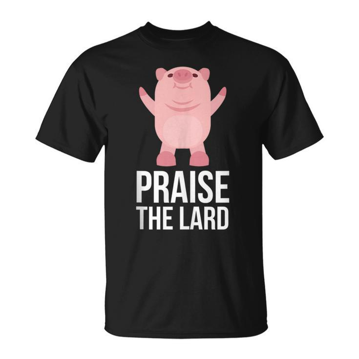 Praise The Lard Pig Piggy T-Shirt