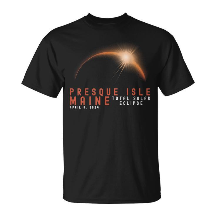 Presque Isle Maine Eclipse Solar Total April 8 2024 Eclipse T-Shirt