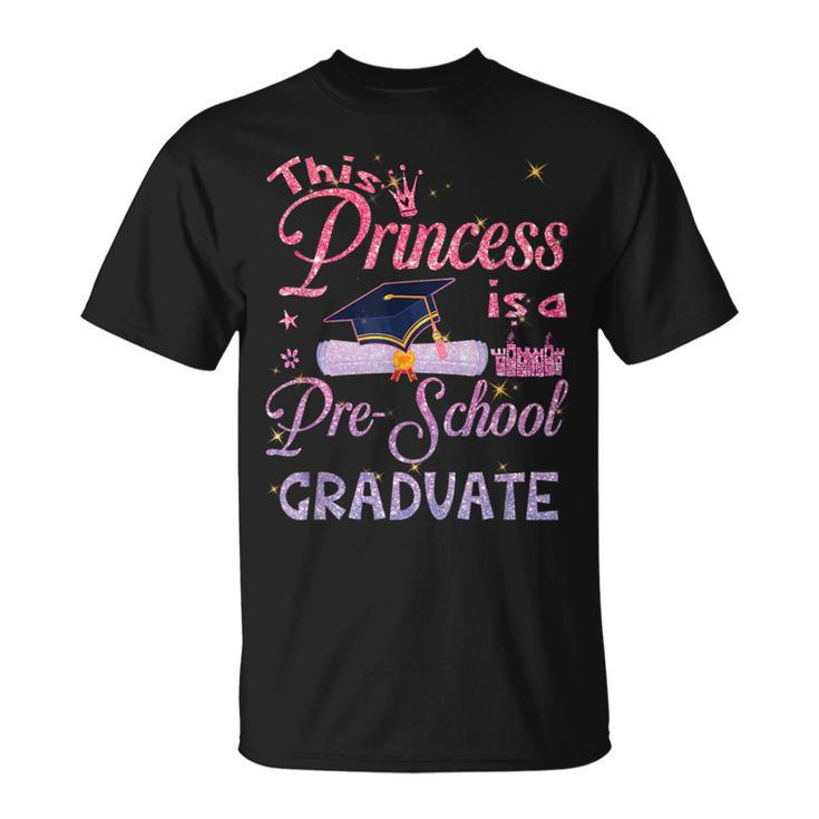 This Princess Is A Pre School Graduate Graduation Pre K T-Shirt