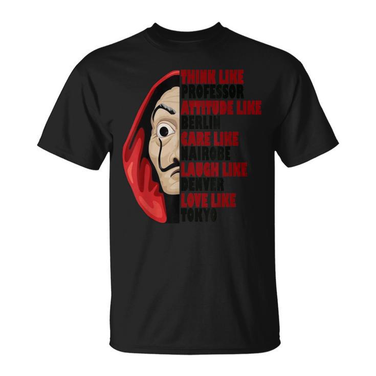 Professor Berlin Nairobi Denver Tokyo Rio And Dali Mask T-Shirt