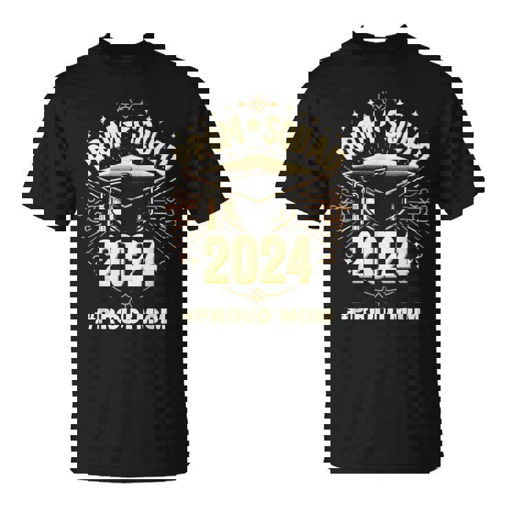 Prom Squad 2024 Graduate Prom Class Of 2024 Proud Mom T-Shirt