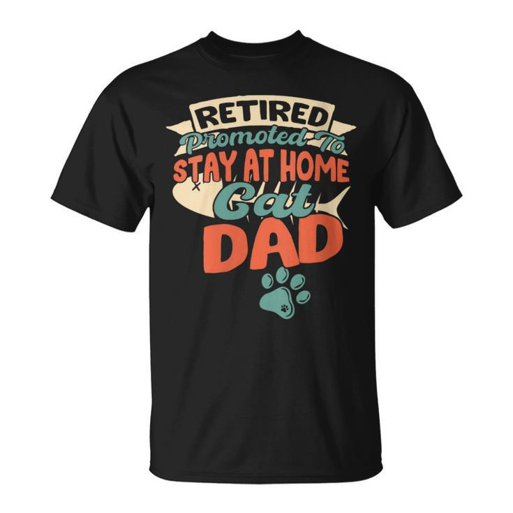 Promoted To Cat Dad Retirement Cats Owner Lovers T-Shirt