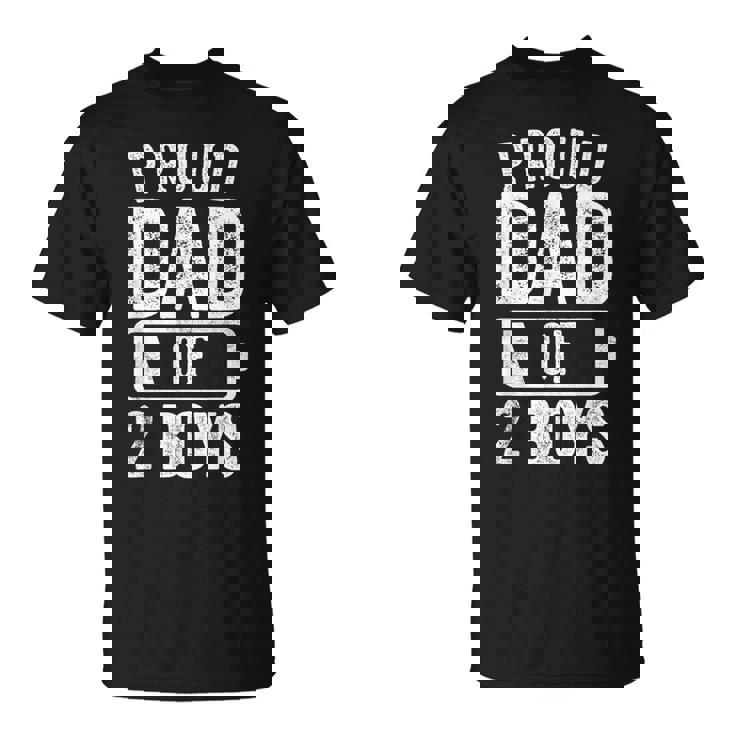 Proud Dad Of 2 Boys Daddy Of Two Sons T-Shirt