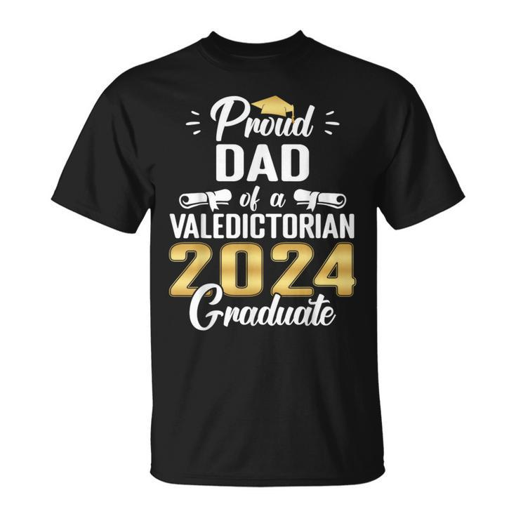 Proud Dad Of 2024 Valedictorian Class 2024 Graduate T-Shirt