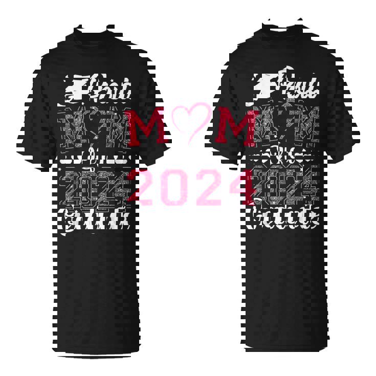 Proud Mom Of A Class Of 2024 Graduate Mom Senior 2024 Mother T-Shirt