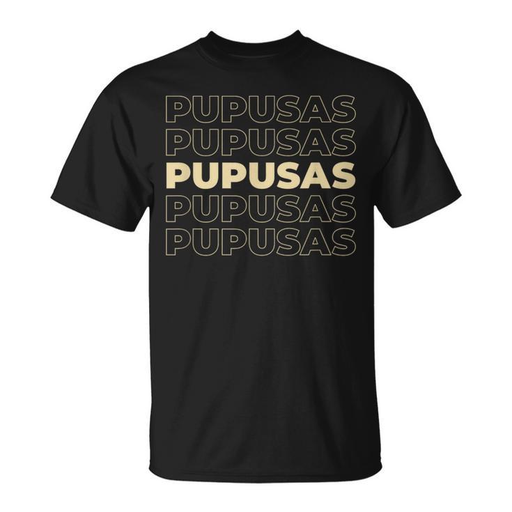 Pupusas Salvadoreñas El Salvador Salvadoran Traditional Food T-Shirt