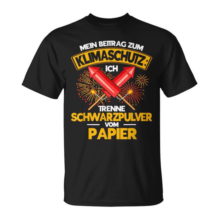 Pyrotechnik Mein Beitrag Zum Klimaschutz German Language T-Shirt