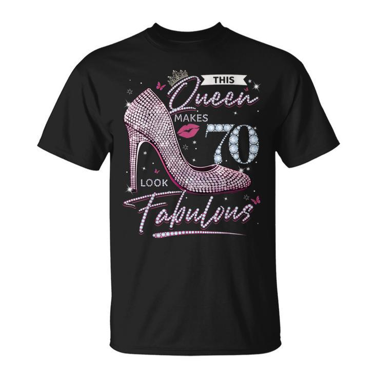 This Queen Makes 70 Looks Fabulous 70Th Birthday Women T-Shirt