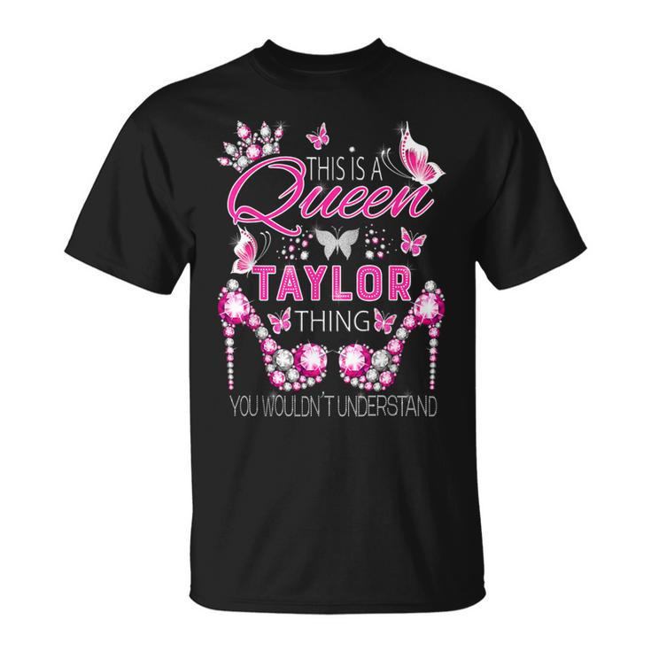 This Is A Queen Taylor Thing Personalized Name Birthday T-Shirt