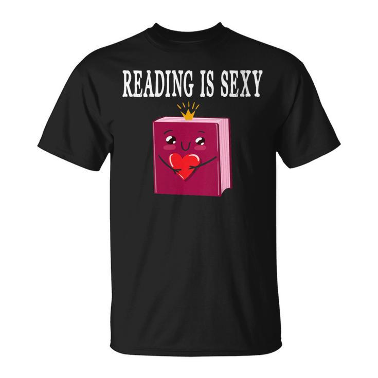 Reading Is Sexy For Book Lovers And Enthusiasts Reading T-Shirt