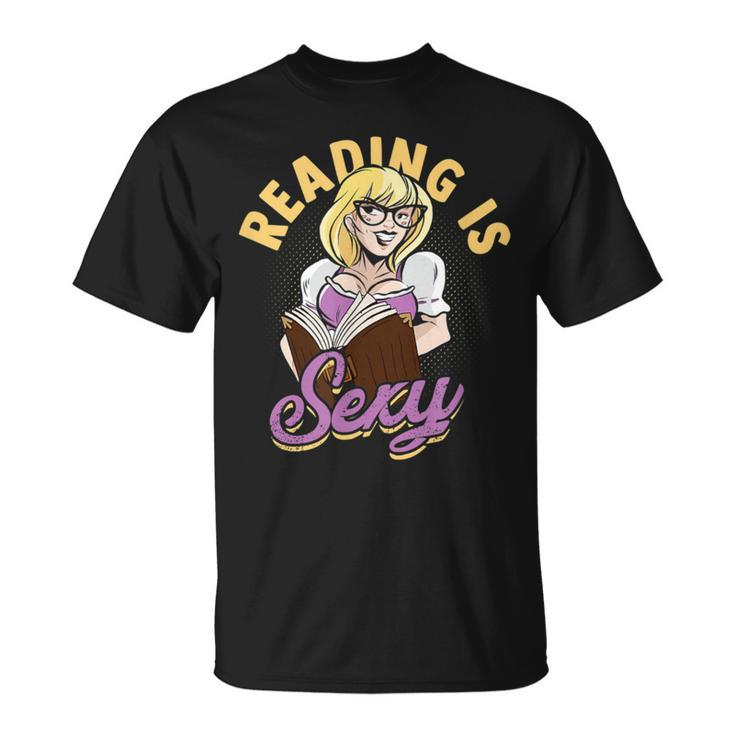 Reading Is Sexy History Literature And Quotes Author T-Shirt