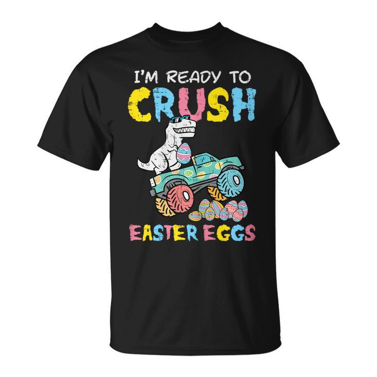 Ready To Crush Easter Eggs Dino Monster Truck Toddler Boys T-Shirt