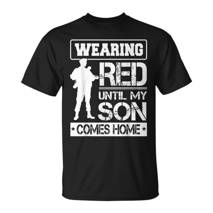 Red Friday For My Son Military Troops Deployed Wear T-Shirt