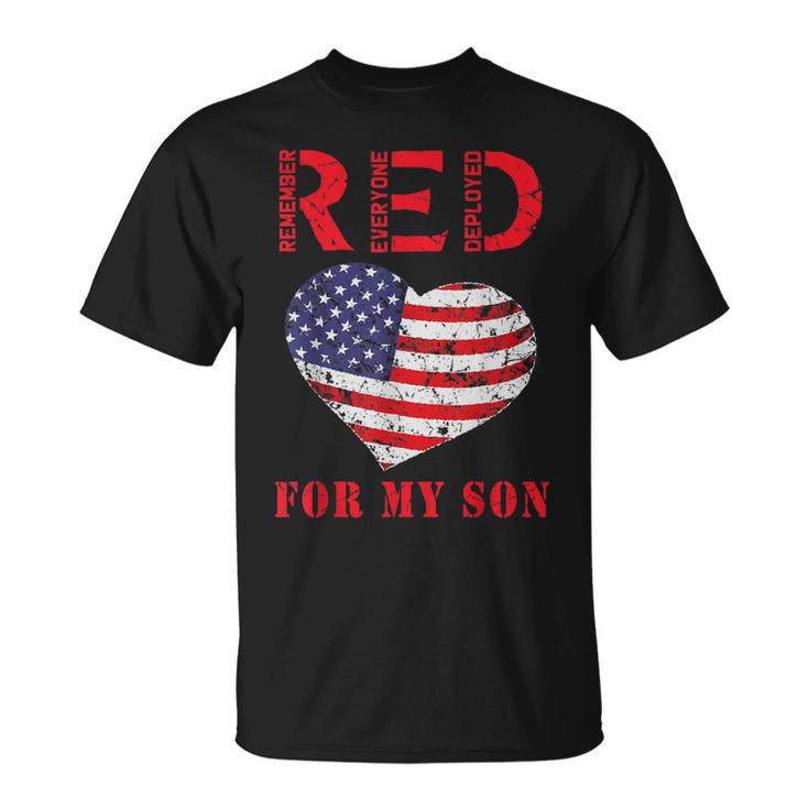 Red Friday For My Son Remember Everyone Deployed Military T-Shirt