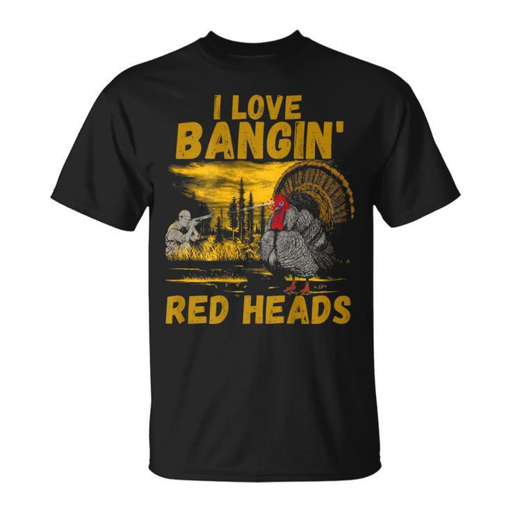 Red Heads Adult Humor Turkey Hunting T-Shirt
