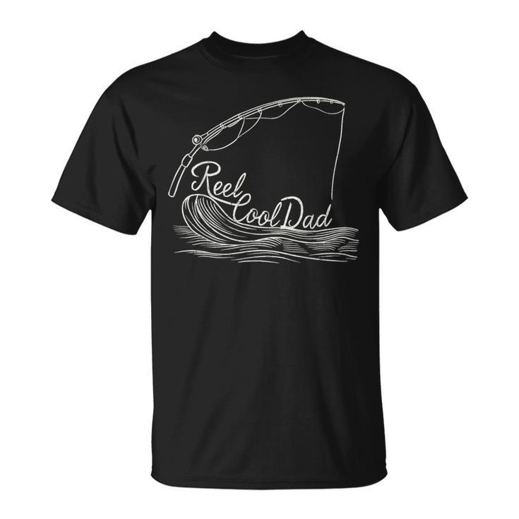 Reel Cool Dads Best Father Fishing Enthusiast Fathers Day T-Shirt