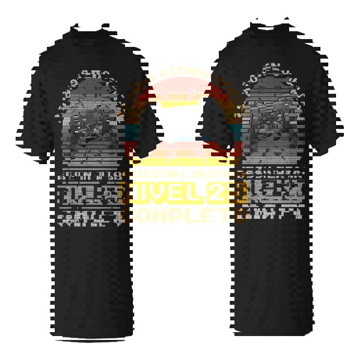 Regalo De Cumpleaños 25 Años Gamer Nivel 25 Completo Camiseta unisex