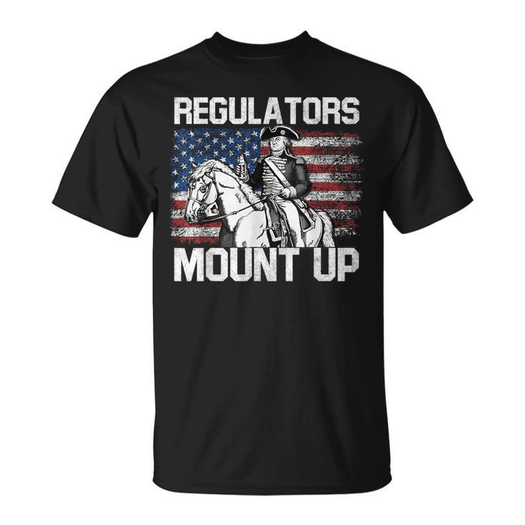 Regulators Mount Up 4Th Of July Independent Day T-Shirt