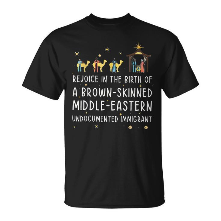 Rejoice In The Birth Of A Brown Skinned Middle Eastern T-Shirt