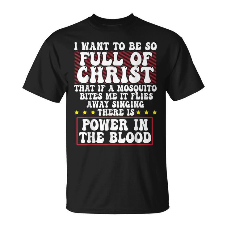 There's Power In Blood Religious Christian Jesus T-Shirt