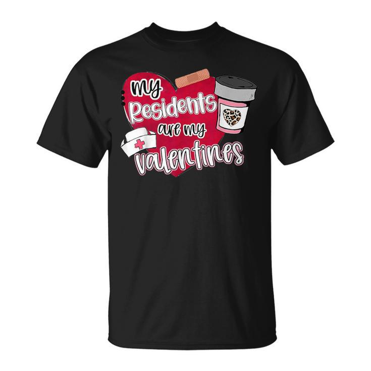 My Residents Are My Valentine Valentines Day Doctor Nurse T-Shirt