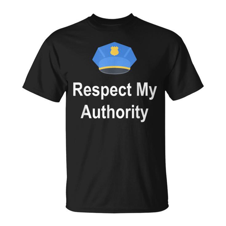 Respect My Authority  Police Themed T-Shirt